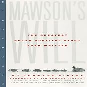 Mawson's Will: The Greatest Polar Survival Story Ever Written | [Lennard Bickel]