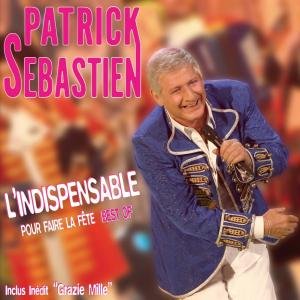 L'Indispensable Pour Faire La Fête (Best Of)