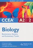 CCEA A2 Biology: Unit 2: Biochemistry, Genetics and Evolutionary Trends Student Unit Guide