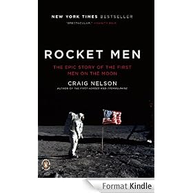 Rocket Men: The Epic Story of the First Men on the Moon