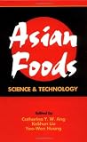 Asian Foods: Science and Technology