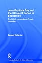 Jean-Baptiste Say and the Classical Canon in Economics (Routledge Studies in the History of Economics)
