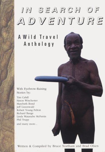 In Search of Adventure: A Wild Travel Anthology Book Image
