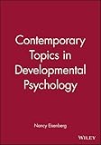 Contemporary topics in developmental psychology