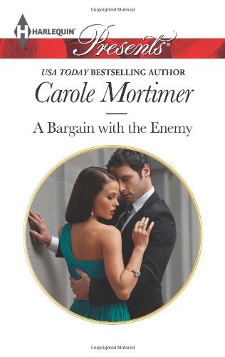By Carole Mortimer A Bargain with the Enemy (Harlequin Presents/The Devilish D'Angelos) [Mass Market Paperback]