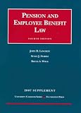 Pension and Employee Benefit Law, 4th Edition, 2007 Supplement (University Casebook)