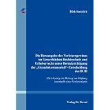 Die Herausgabe des Verletzergewinns im Gewerblichen Rechtsschutz und Urheberrecht unter Ber�cksichtigung der Gemeinkostenanteil"-Entscheidung des ... zur Haftung innerhalb einer Verletzerkettevon "Dirk Smielick"