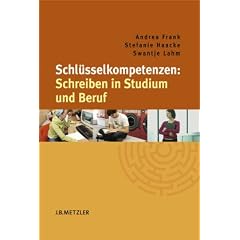 Schreiben in Studium und Beruf: Schl�sselkompetenzen