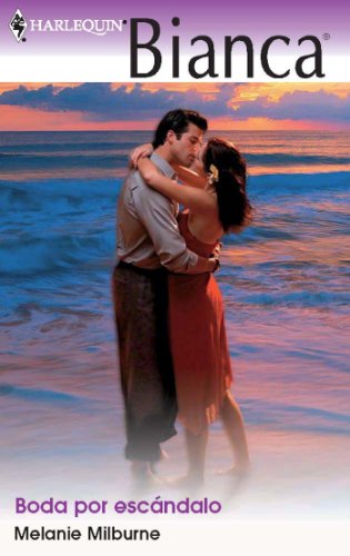 Boda por escándalo (Bianca) (Spanish Edition)