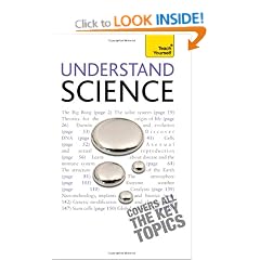 Teach Yourself Understand Science: Science, the Bits That Matter