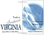 Trails in Southwest Virginia: James River to New River (Paperback)