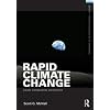 Rapid Climate Change: Causes, Consequences, and Solutions (Framing 21st Century Social Issues)