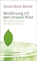 Versöhnung mit dem inneren Kind: Von der heilenden Kraft der Achtsamkeit