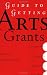 Guide to Getting Arts Grants by Ellen Liberatori