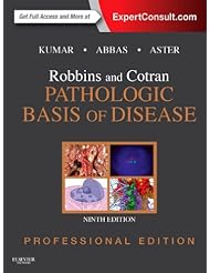 Book: Robbins and Cotran Pathologic Basis of Disease, Professional Edition, 9e (Robbins Pathology) - Saunders