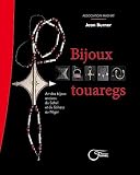 Bijoux touaregs : Art des bijoux anciens du Sahel et du Sahara au Niger