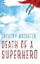 Death of a Superhero