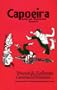 Capoeira: African Brazilian Karate
