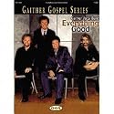 Gaither Vocal Band - Everything Good
