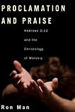 Proclamation and Praise: Hebrews 2:12 and the Christology of Worship