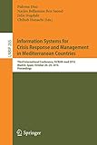Information Systems for Crisis Response and Management in Mediterranean Countries: Third International Conference, ISCRAM-med 2016, Madrid, Spain, October 26-28, 2016, Proceedings (Lecture Notes in Business Information Processing)