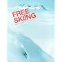 Free Skiing - How to Adapt to the Mountain
