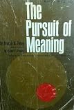 The Pursuit of Meaning: Logotherapy Applied to Life