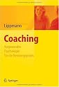 Coaching. Angewandte Psychologie f&uuml;r die Beratungspraxis: Angewandte Psychologie Fur Die Beratungspraxis