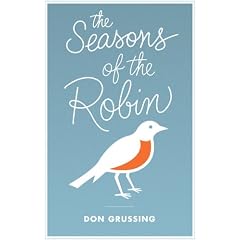 The Seasons of the Robin (Mildred Wyatt-Wold Series in Ornithology)