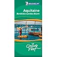 Michelin Green Sightseeing Travel Guide to Aquitaine Bordelais Landes Bearn (France)... by Europe Travel Books