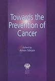 Towards the prevention of cancer