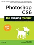 Photoshop CS6: The Missing Manual (Mi...