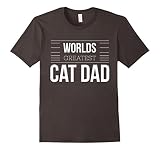 Men's Worlds Great CAT Dad, Graphic T Shirt, Love My Cat Tee Shirt XL Asphalt