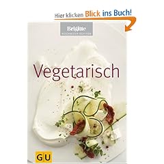 Vegetarisch (Brigitte Kochbuch Edition)