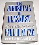 From Hiroshima to glasnost : at the centre of decision : a memoir