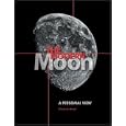 The Modern Moon: A Personal View by Charles A. Wood