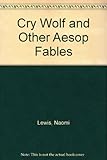 Cry wolf and other Aesop fables