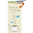 All the Tea in Chicago by Chicago Travel Books