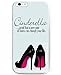 iPhone 6 Case for Girls , UKASE Plastic Back Case Cover For Iphone 6 - Cinderella Proof that A New Pair Of Shoes Can Change Your Life (For iPhone 6 4.7 inch Screen)