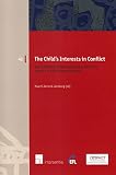 The child's interest in conflict : the intersections between society, family, faith and culture