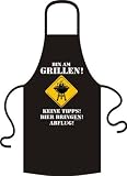 Grillschürze Bin am Grillen! Keine Tipps! Bier bringen! Abflug