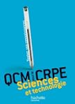 QCM pour le CRPE : Sciences et techno...