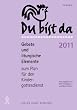 Du bist da. Gebete zum Plan f�r den Kindergottesdienst: Du bist da 2011: 2009