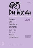 Produkt-Bild: Du bist da. Gebete zum Plan f&uuml;r den Kindergottesdienst: Du bist da 2011: 2009