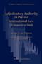 Adjudicatory Authority in Private International Law (The Hague Academy of International Law Monographs)