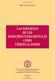 Las Paradojas De Los Derechos Fundamentales Como L (Spanish Edition)