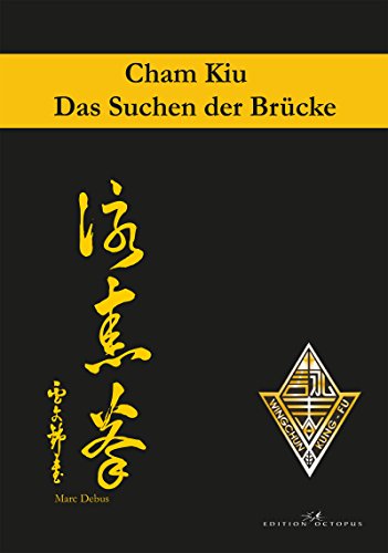 Cham Kiu: Das Suchen der Brücke (German Edition)