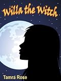 Willa the Witch: A Young Adult Mystery Willa the Witch: A Young Adult Mystery
