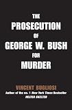 Prosecution of George W Bush for Murder