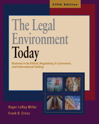 The Legal Environment Today (with 2007 Online Legal Research Guide)